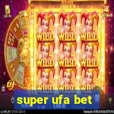 super ufa bet